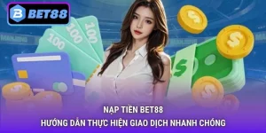 Nạp tiền Bet88