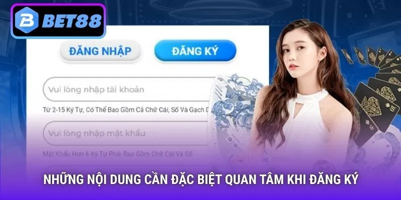 Những nội dung cần đặc biệt quan tâm khi đăng ký