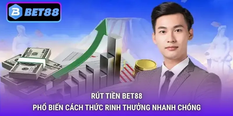 Rút tiền Bet88