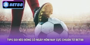 Tips soi kèo bóng cỏ ngày hôm nay