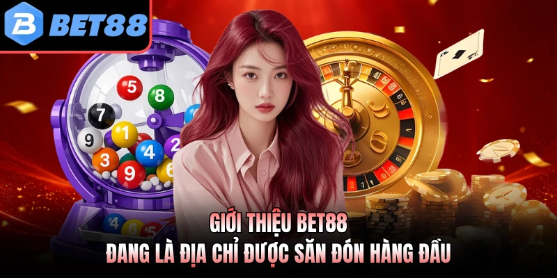 Giới thiệu BET88 đang là địa chỉ được săn đón hàng đầu